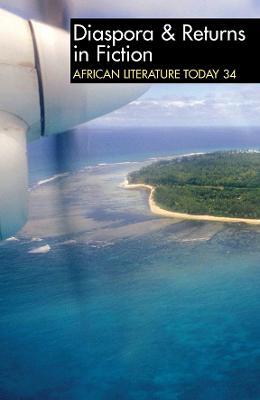 ALT 34 Diaspora & Returns in Fiction: African Literature Today - cover