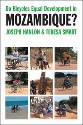 Do Bicycles Equal Development in Mozambique? - Joseph Hanlon,Teresa Smart - cover