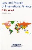 The Law and Practice of International Finance - Philip R Wood - cover
