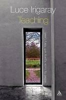 Luce Irigaray: Teaching