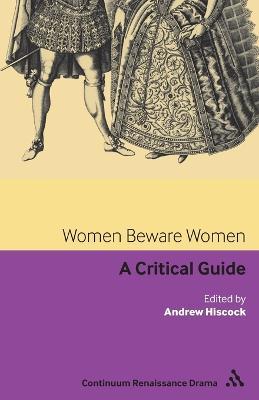Women Beware Women: A critical guide - cover