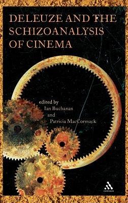 Deleuze and the Schizoanalysis of Cinema - cover