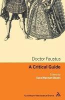 Doctor Faustus: A critical guide - cover