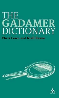 The Gadamer Dictionary - Chris Lawn,Niall Keane - cover