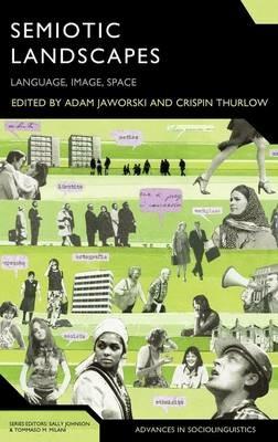 Semiotic Landscapes: Language, Image, Space - cover