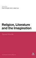 Religion, Literature and the Imagination: Sacred Worlds - cover