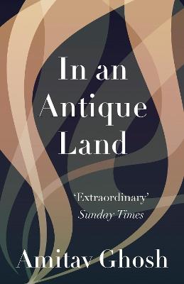 In an Antique Land - Amitav Ghosh - cover