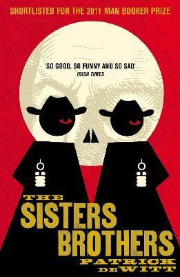 The Sisters Brothers - Patrick deWitt - cover