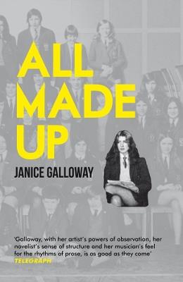 All Made Up - Janice Galloway - cover
