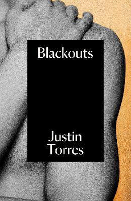 Blackouts: A Novel - Justin Torres - cover