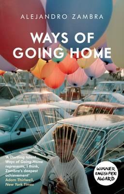Ways of Going Home - Alejandro Zambra - cover