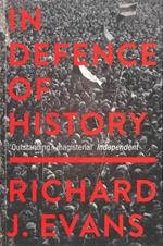 In Defence of History