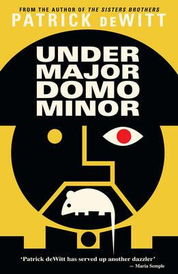Undermajordomo Minor - Patrick deWitt - cover
