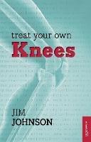 Treat Your Own Knees - Jim Johnson - cover