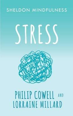 Sheldon Mindfulness: Stress - Philip Cowell - cover