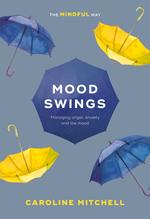 Mood Swings: The Mindful Way