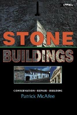 Stone Buildings: Conservation. Restoration. History - Pat McAfee - cover