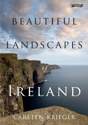 Beautiful Landscapes of Ireland - Carsten Krieger - cover