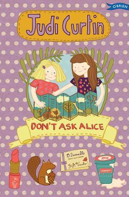Don't Ask Alice - Judi Curtin - cover