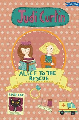 Alice to the Rescue - Judi Curtin - cover
