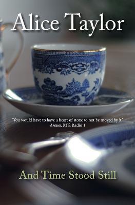 And Time Stood Still - Alice Taylor - cover