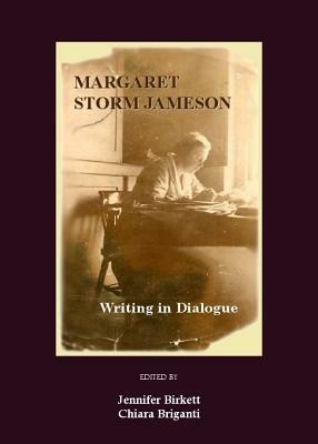 Margaret Storm Jameson: Writing in Dialogue - cover