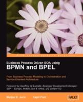 Business Process Driven SOA using BPMN and BPEL - Kapil Pant,Matjaz B. Juric - cover