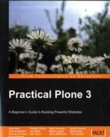 Practical Plone 3: A Beginner's Guide to Building Powerful Websites - Alex Clark,Clayton Parker,Darci Hanning - cover