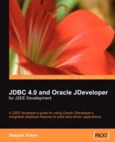 JDBC 4.0 and Oracle JDeveloper for J2EE Development - Deepak Vohra - cover
