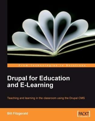 Drupal for Education and E-Learning - Bill Fitzgerald - cover