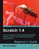 Scratch 1.4: Beginner's Guide