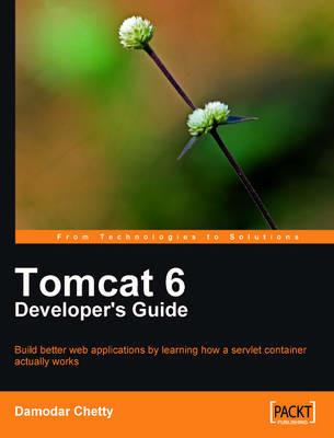 Tomcat 6 Developer's Guide - Damodar Chetty - cover