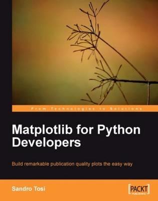 Matplotlib for Python Developers - Sandro Tosi - cover