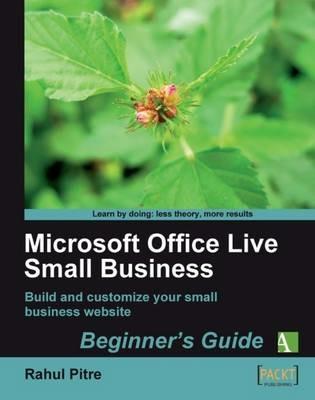 Microsoft Office Live Small Business: Beginner's Guide - Rahul Pitre - cover