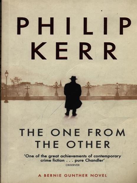 The One From The Other: Bernie Gunther Thriller 4 - Philip Kerr - 3