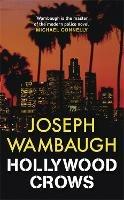 Hollywood Crows - Joseph Wambaugh - cover