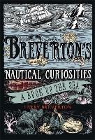Breverton's Nautical Curiosities: A Book of the Sea - Terry Breverton - cover