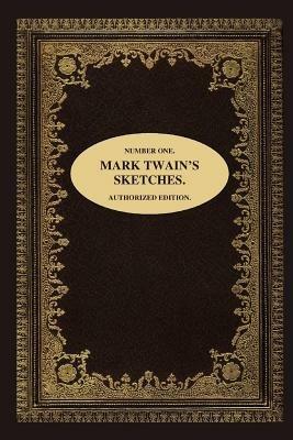 Number One. Mark Twain's Sketches. - Mark Twain - cover