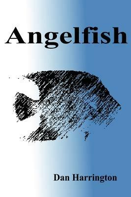 Angelfish - Dan Harrington - cover