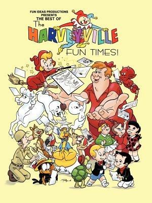 The Best of The Harveyville Fun Times! - Mark, Arnold - cover