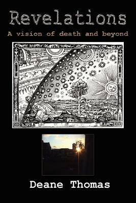 Revelations: A Vision of Death and Beyond - Deane, Thomas - cover