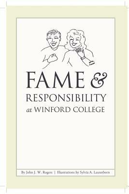 Fame & Responsibility at Winford College - John, Rogers - cover