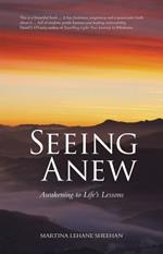Seeing Anew: Awakening to Life's Lessons