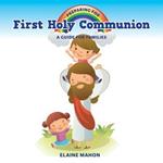 Preparing for First Holy Communion: A Guide for Families