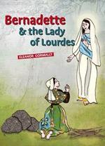 Bernadette & the Lady of Lourdes