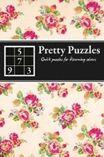 Pretty Puzzles: Quick Puzzles for Discerning Solvers