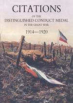 Citations of the Distinguished Conduct Medal 1914-1920: SECTION 2: Part Two Line Regiments
