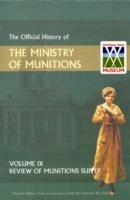 Official History of the Ministry of Munitions Volume IX: Review of Munitions Supply - HMSO - cover