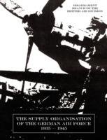 Supply Organisation of the German Air Force 1939-1945 - Disarmament Branch of the Air Division - cover