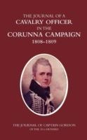 A Cavalry Officer in the Corunna Campaign 1808-1809: The Journal of Captain Gordon of the 15th Hussars - cover